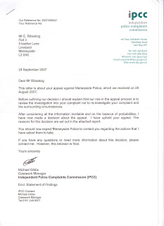 I found again a file from the IPCC explaining their decision to upheld my complaint against the Merseyside Police